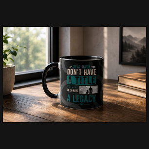 Real Dads Have a Legacy Personalized Photo Mug
