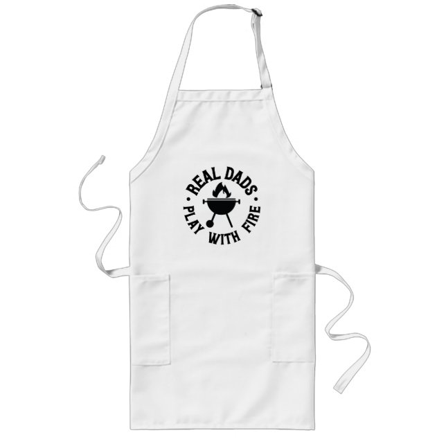 Real Dads Play with Fire Father's Day Gift Long Apron (Front)