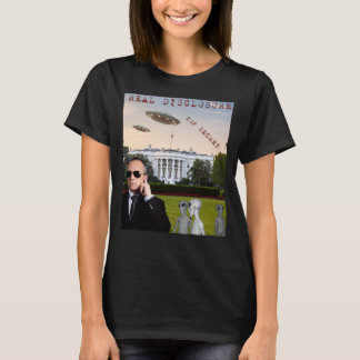 Real Disclosure, UFOs,. Aliens, UAPs, Outer Space T-Shirt