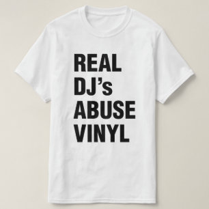 REAL DJ's ABUSE VINYL T-Shirt