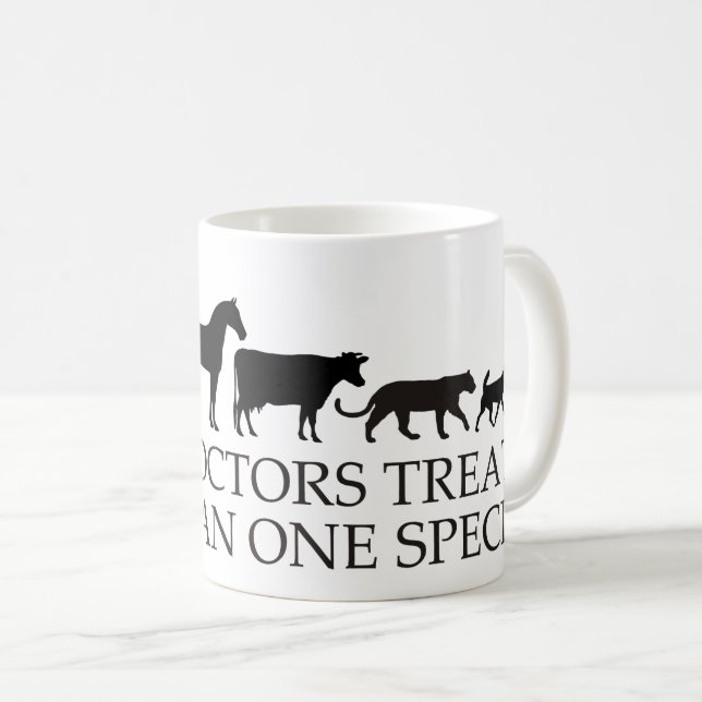 Real Doctors (Vets) Treat More Than One Species Coffee Mug (Front Right)