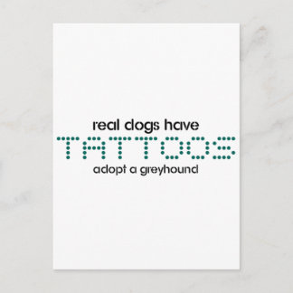 Real Dogs Have Tattoos Postcard