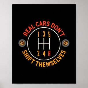 Real Don't Shift Themselves 5-speed Transmission F Poster