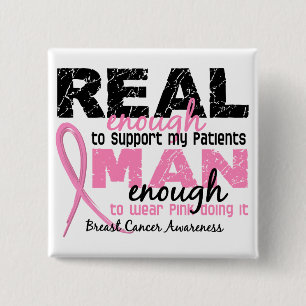 Real Enough Man Enough Patients 2 Breast Cancer Inch Square Button