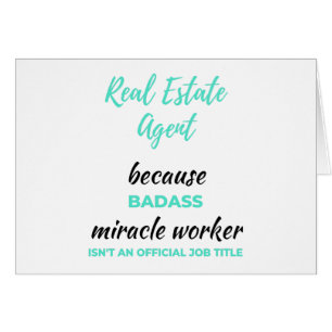 Real Estate Agent Because Badass Miracle Worker 2