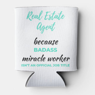 Real Estate Agent Because Badass Miracle Worker 2 Can Cooler