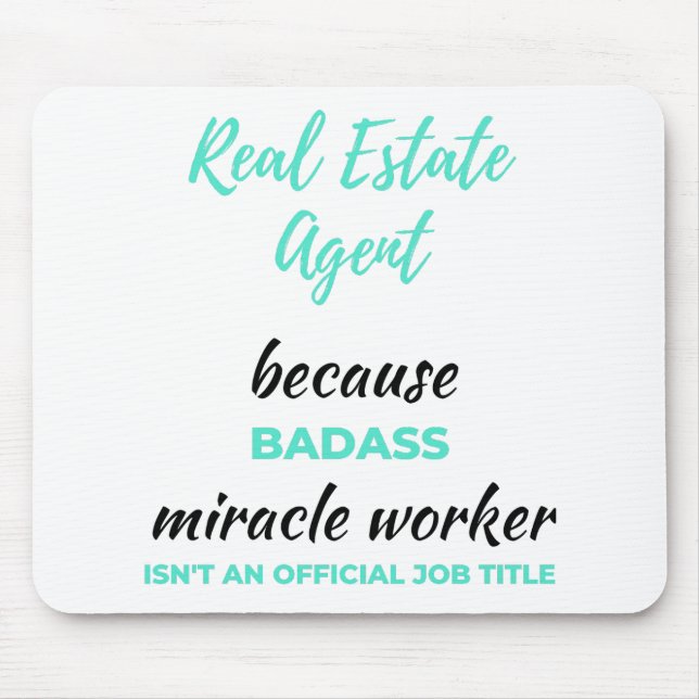 Real Estate Agent Because Badass Miracle Worker 2 Mouse Pad (Front)