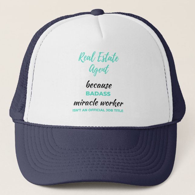 Real Estate Agent Because Badass Miracle Worker 2 Trucker Hat (Front)
