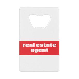 Real Estate Agent Credit Card Bottle Opener