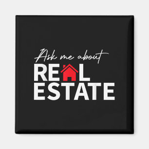 Real Estate Agent Funny Realtors Ask Me About Real Magnet