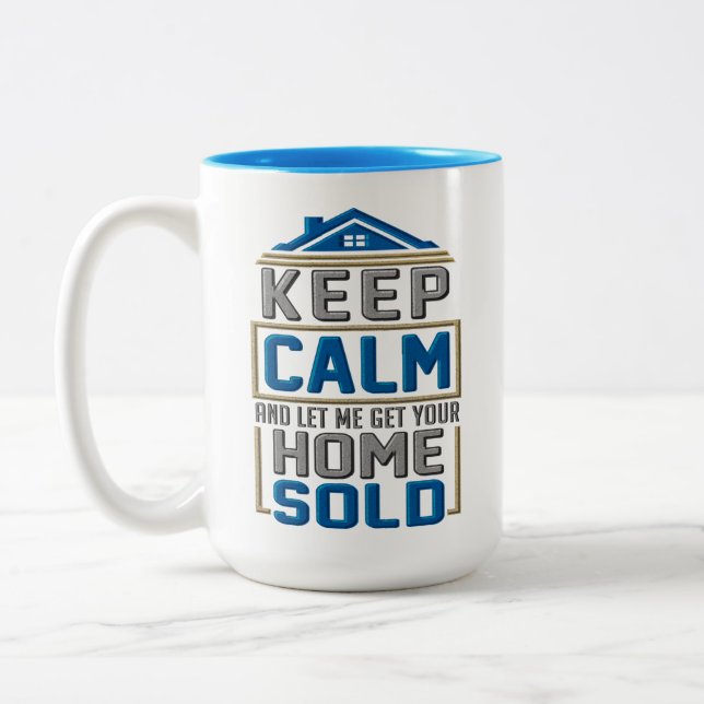 Real Estate Agent Keep Calm Home Sold Two-Tone Coffee Mug (Left)