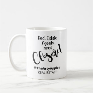 real estate agents need closure open house  tote b coffee mug