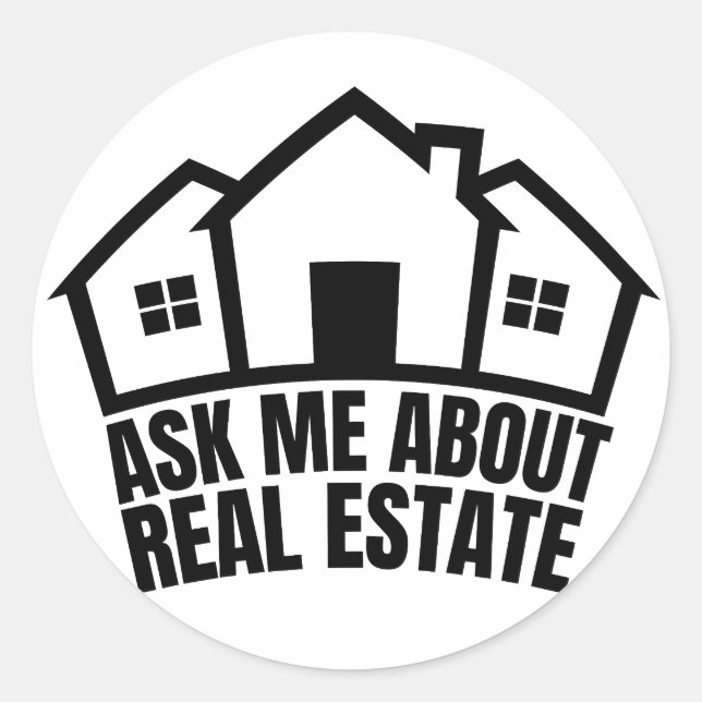 Real Estate - Ask Me About Real Estate  Classic Round Sticker (Front)