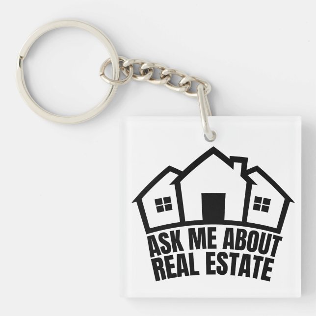 Real Estate - Ask Me About Real Estate  Keychain (Front)