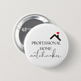 Real Estate Home Matchmaker Promotional  2 Inch Round Button