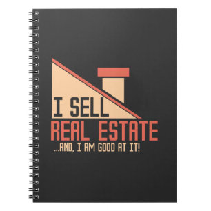 Real Estate - I Sell Real Estate Notebook