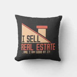 Real Estate - I Sell Real Estate Throw Pillow