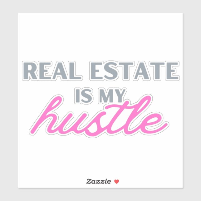 Real Estate is my Hustle sticker (Sheet)