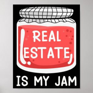Real Estate Is My Jam Sticker Poster