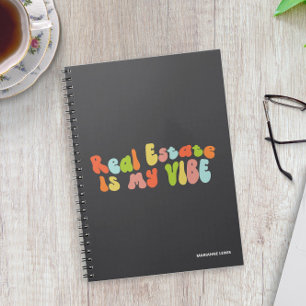 Real Estate Is My Vibe, Groovy Colourful Realtor Notebook