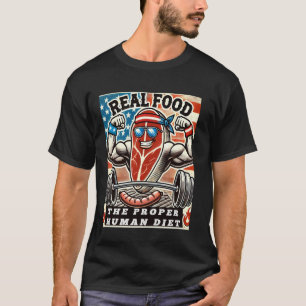 Real FoodThe Proper Human Diet u2013 Rib eye USA F T-Shirt