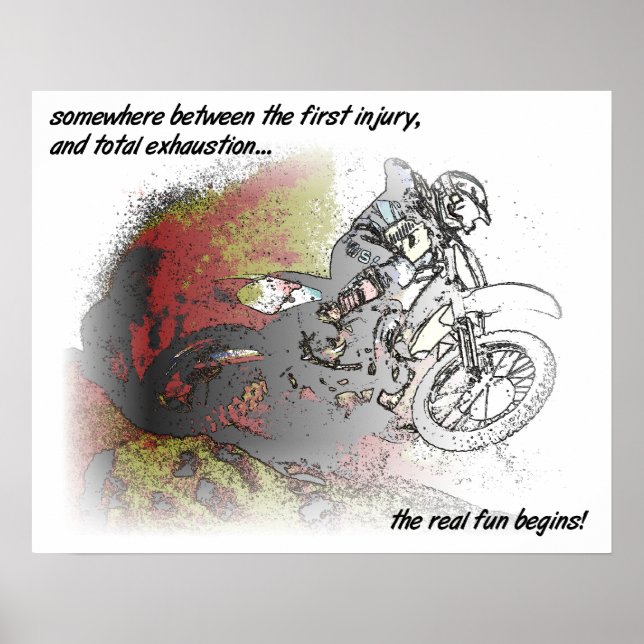Real Fun Dirt Bike Motocross Print Poster Sign (Front)