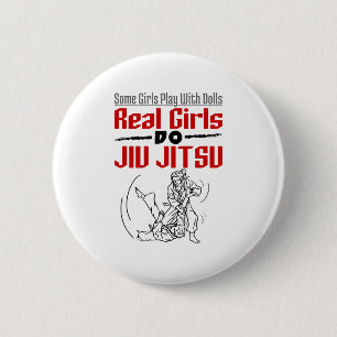 Real Girls Do Jiu Jitsu BJJ Jiujitsu Women 2 Inch Round Button