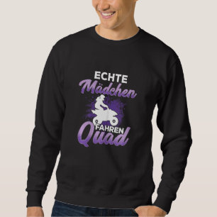 Real Girls Driving Quad Atv Quad Rider Extreme Spo Sweatshirt