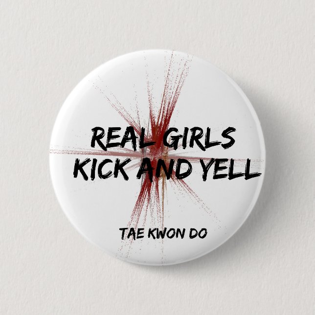Real Girls Kick and Yell Round Button (Front)