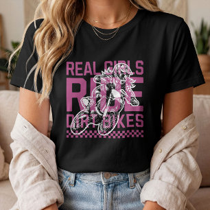 Real Girls Ride Dirt Bikes Motocross T-Shirt