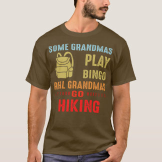 Real Grandmas Go Hiking T-Shirt