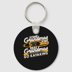 Real Grandmas Go Kayaking Keychain