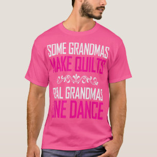 Real Grandmas Line Dance Great Gifts For Women  T-Shirt