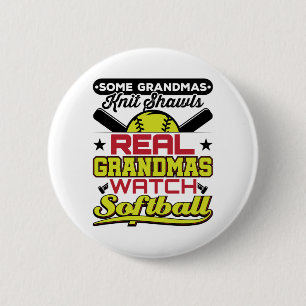 Real Grandmas Watch Softball Grandmother 2 Inch Round Button