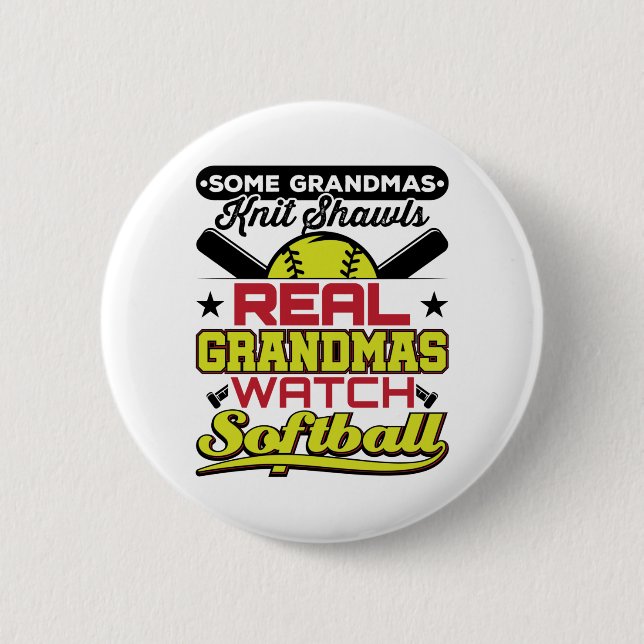 Real Grandmas Watch Softball Grandmother 2 Inch Round Button (Front)
