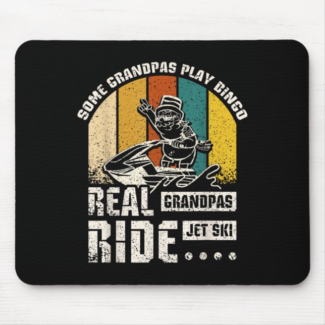 Real Grandpas Ride Jet Ski  Mouse Pad (Front)