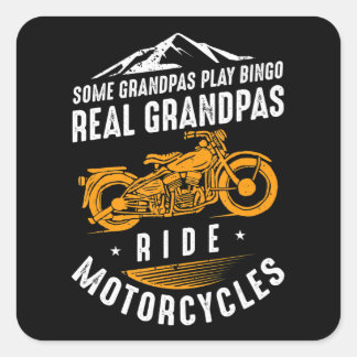 Real Grandpas Ride Motorcycles Gift For Bikers Square Sticker