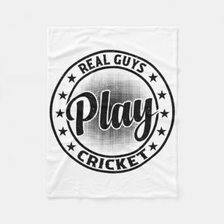 Real Guys Play Cricket - Cricketing Cricket Player Fleece Blanket