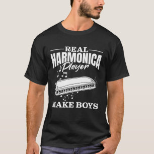 Real Harmonica Player Make Boys  Harmonica Player T-Shirt