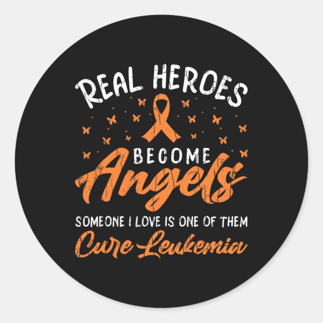 Real Heroes Become Angels Happy Leukaemia Awarenes Classic Round Sticker (Front)
