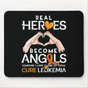 Real Heroes Become Angels - Leukaemia Awareness Mouse Pad