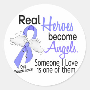 Real Heroes Become Angels Prostate Cancer Classic Round Sticker