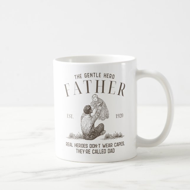 Real Heroes Don’t Wear Capes, They’re Called Dad Coffee Mug (Right)