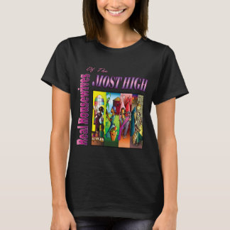 Real Housewives of The Most High T-Shirt