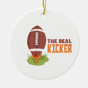 Real Kicker Ceramic Ornament