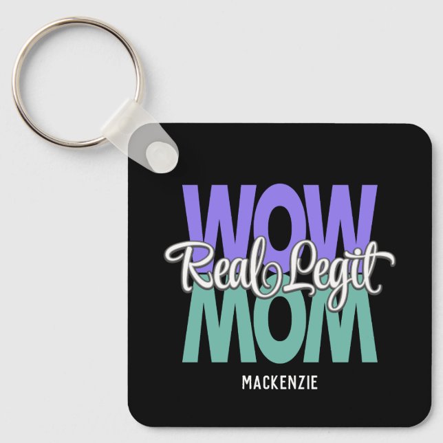 Real Legit Wow Mom Print (Purple, Teal & White) Keychain (Front)