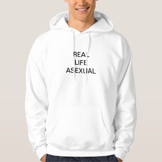 Real Life Asexual Hoodies