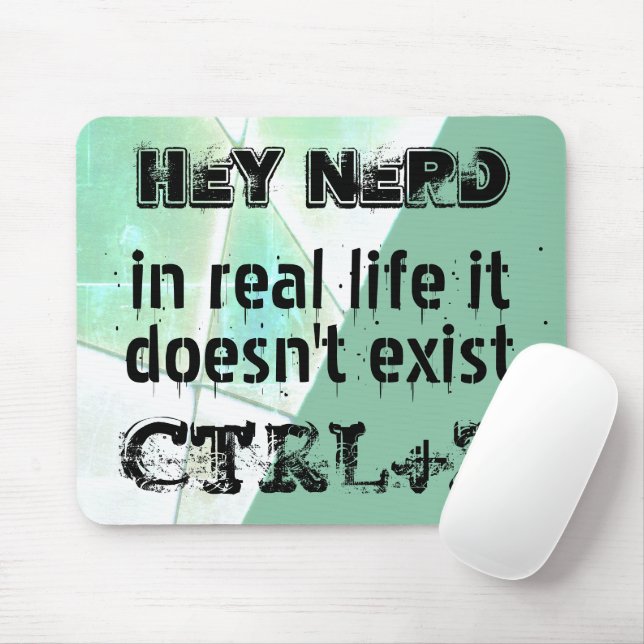Real life there is no undo, nerd version - mint mouse pad (With Mouse)