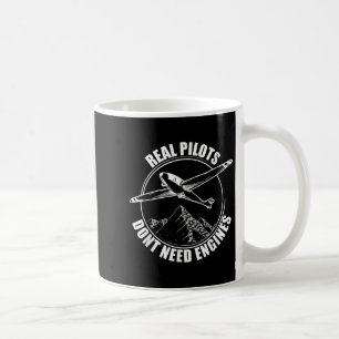 Real Lots Dont Need Engines - Glider Lot Gift Coffee Mug
