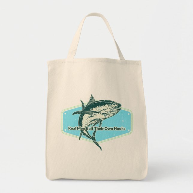 Real Man Bait Their Own Hooks Tote Bag (Front)